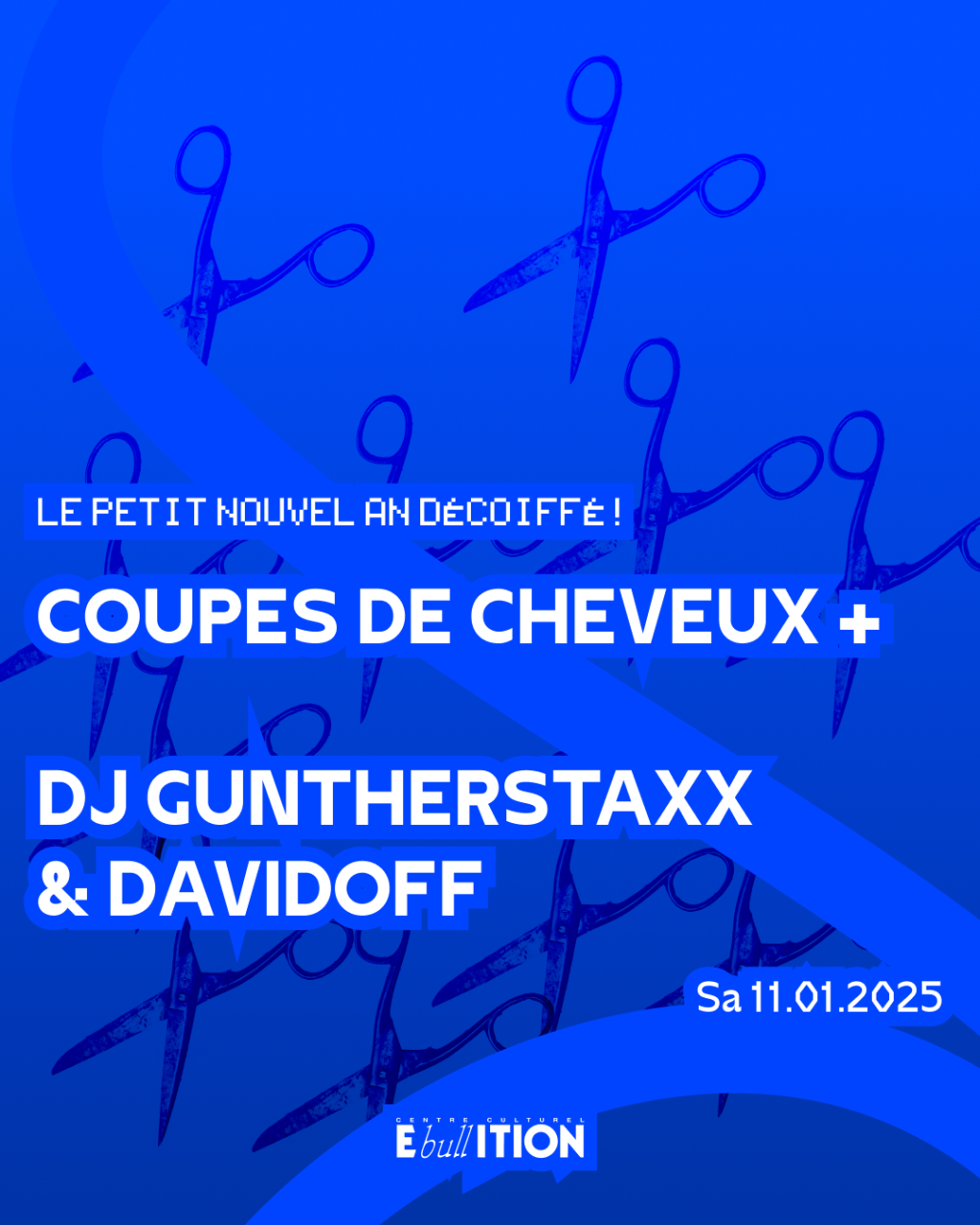 Le Petit Nouvel An Décoiffé ! Coupes de cheveux et le retour de DJ Guntherstaxx & Davidoff