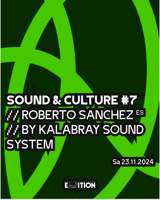 Sound & Culture #7 w/ Roberto Sanchez (ES) + by Kalabray Sound System