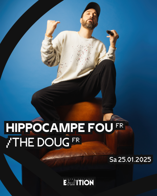 Hippocampe Fou (FR) + The Doug (FR)