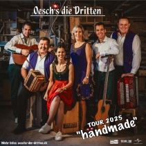 Oesch's die Dritten - Tour 2025 - "händmade"