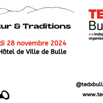 TEDxBulle 2024 : Futur & Traditions